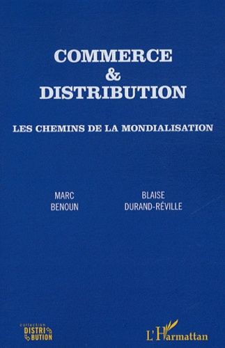 Emprunter Commerce et distribution. Les chemins de la mondialisation livre