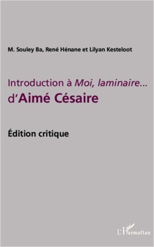 Emprunter Introduction à Moi, laminaire... d'Aimé Césaire. Edition critique livre