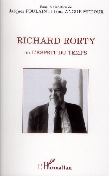 Emprunter Richard Rorty. Ou l'esprit du temps livre