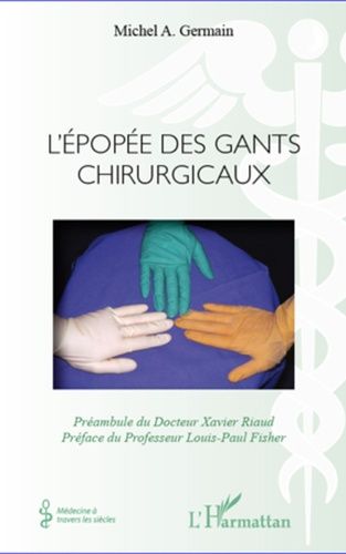 Emprunter L'épopée des gants chirurgicaux livre