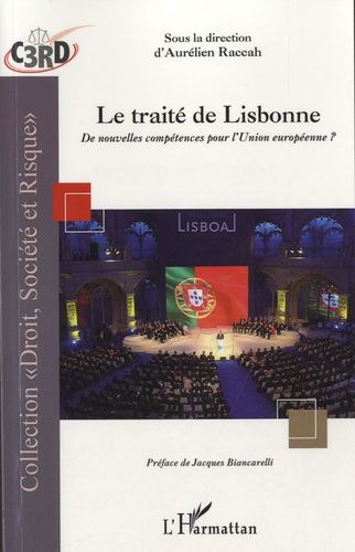 Emprunter Le traité de Lisbonne. De nouvelles compétences pour l'Union Européenne ? livre