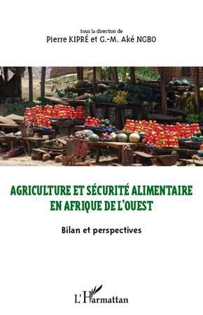 Emprunter Agriculture et sécurité alimentaire en Afrique de l'Ouest. Bilan et perspectives livre