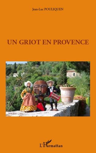 Emprunter Un griot en Provence livre