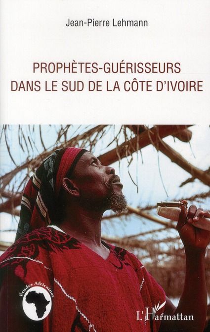 Emprunter Prophètes guérisseurs dans le sud de la Côte d'Ivoire livre