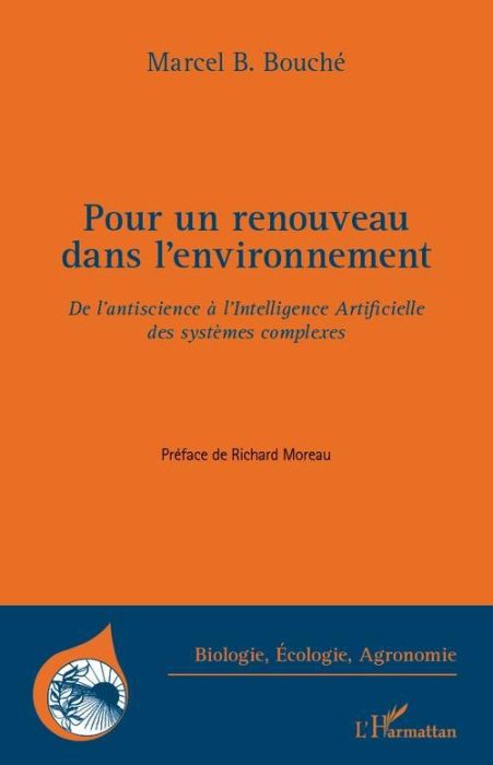 Emprunter Pour un renouveau dans l'environnement. De l'antiscience à l'Intelligence Artificielle des systèmes livre