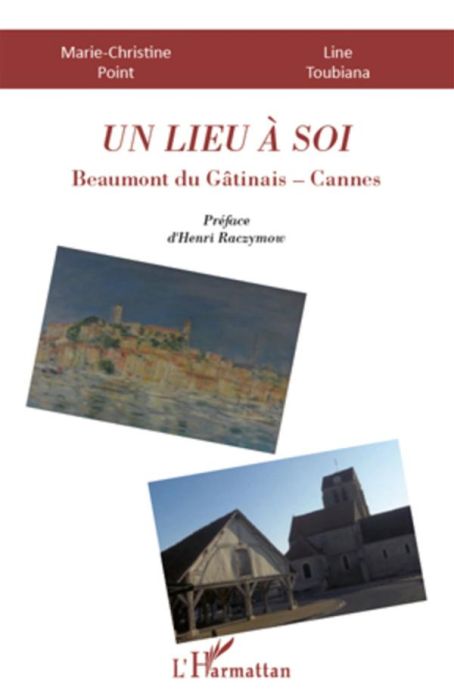 Emprunter Un lieu à soi. Beaumont du Gâtinais - Cannes livre