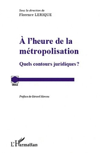 Emprunter A l'heure de la métropolisation. Quels contours juridiques ? livre