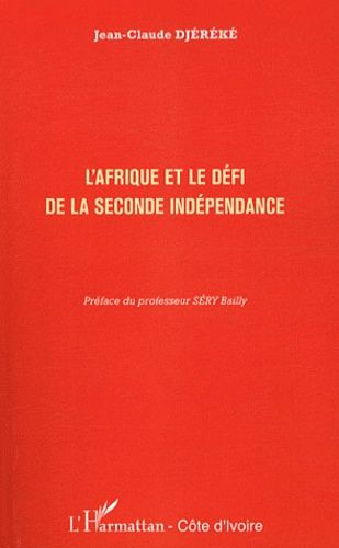 Emprunter L'Afrique et le défi de la seconde indépendance livre