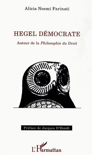 Emprunter Hegel démocrate. Autour de la Philosophie du droit livre
