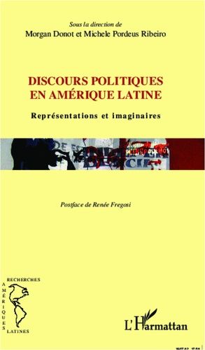 Emprunter Discours politiques en Amérique latine. Représentations et imaginaires livre