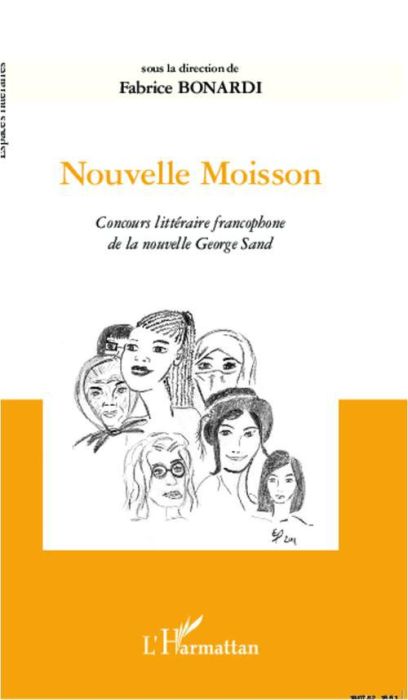 Emprunter Nouvelle moisson. Concours littéraire francophone de la nouvelle George Sand livre