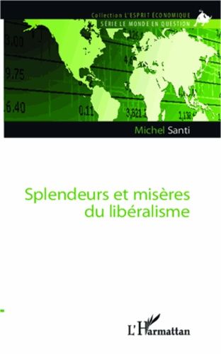 Emprunter Splendeurs et misères du libéralisme livre