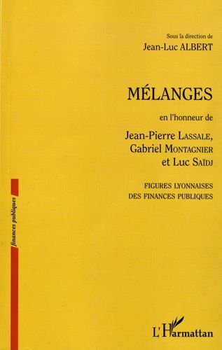 Emprunter Mélanges en l'honneur de Jean-Pierre Lassale, Gabriel Montagnier et Luc Saïdj. Figures lyonnaises de livre