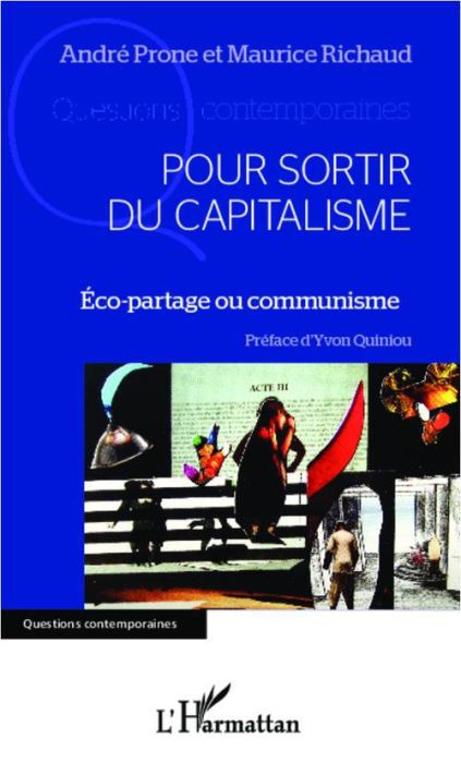 Emprunter Pour sortir du capitalisme. Eco-partage ou communisme ? livre