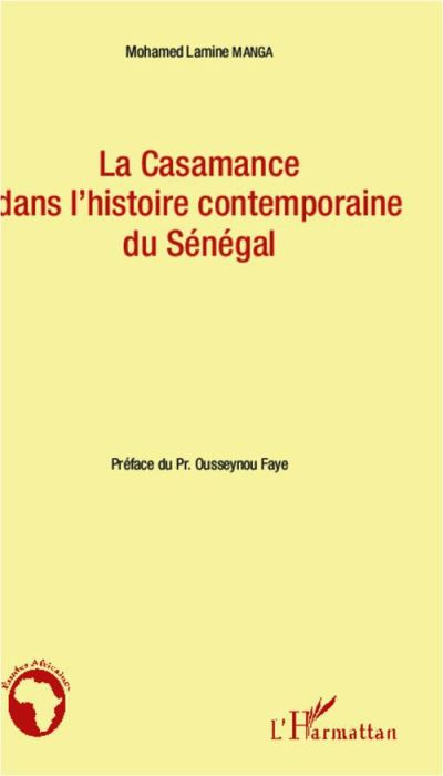 Emprunter La Casamance dans l'histoire contemporaine du Sénégal livre