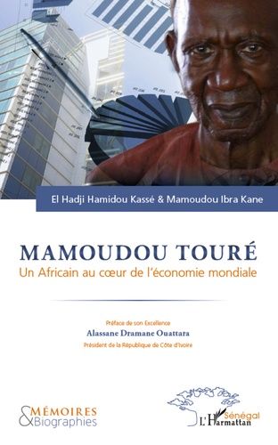 Emprunter Mamoudou Touré. Un Africain au coeur de l'économie mondiale livre