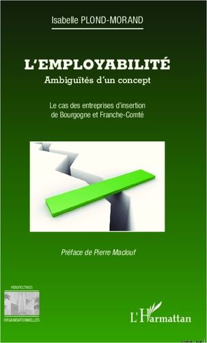 Emprunter L'employabilité : ambiguïtés d'un concept. Le cas des entreprises d'insertion de Bourgogne et Franch livre