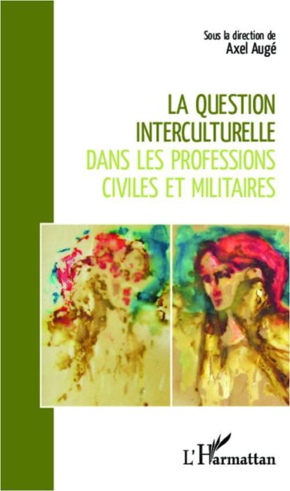 Emprunter La question interculturelle dans les professions civiles et militaires livre