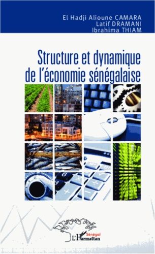 Emprunter Structure et dynamique de l'économie sénégalaise livre