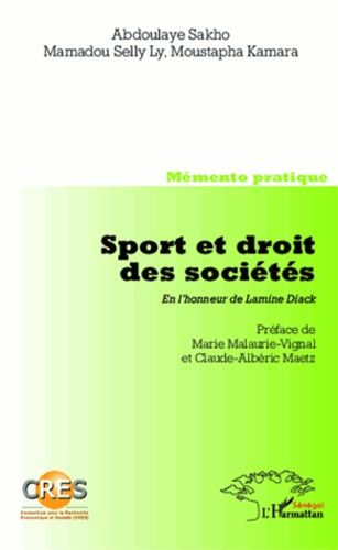 Emprunter Sport et droit des sociétés. En l'honneur de Lamine Diack-Mémento pratique livre