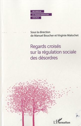 Emprunter Regards croisés sur la régulation sociale des désordres livre