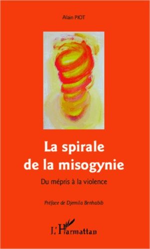 Emprunter La spirale de la misogynie. Du mépris à la violence livre