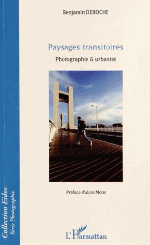 Emprunter Paysages transitoires. Photographie & urbanité livre