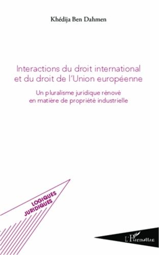 Emprunter Interactions du droit international et du droit de l'Union européenne. Un pluralisme juridique rénov livre