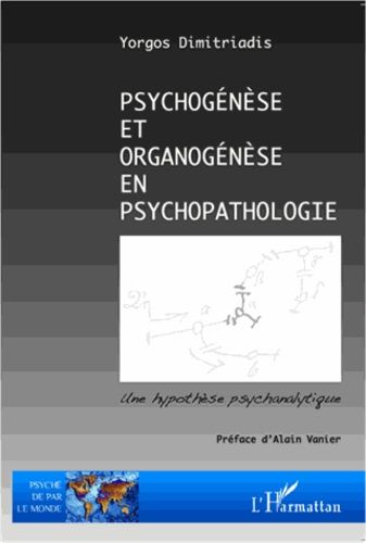 Emprunter Psychogénèse et organogénèse en psychopathologie livre