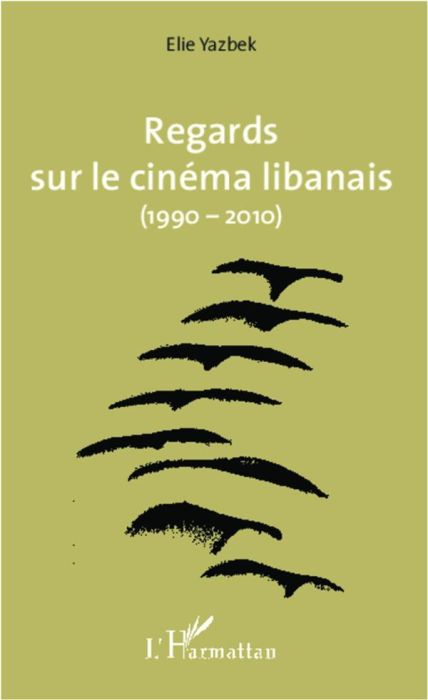 Emprunter Regards sur le cinéma libanais (1990-2010) livre