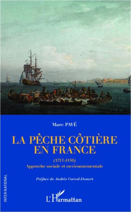 Emprunter La pêche côtière en France (1715-1850). Approche sociale et environnementale livre