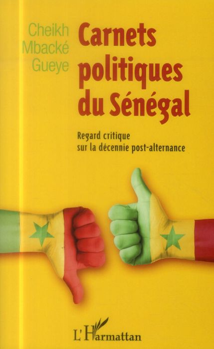 Emprunter Carnets politiques du Sénégal. Regard critique sur la décennie post-alternance livre