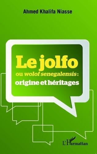 Emprunter Le jolfo ou wolof senegalensis : origine et héritages livre