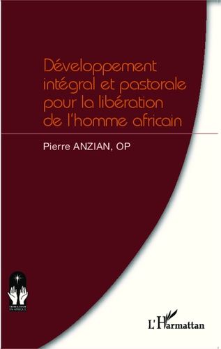 Emprunter Développement intégral et pastorale pour la libération de l'homme africain livre