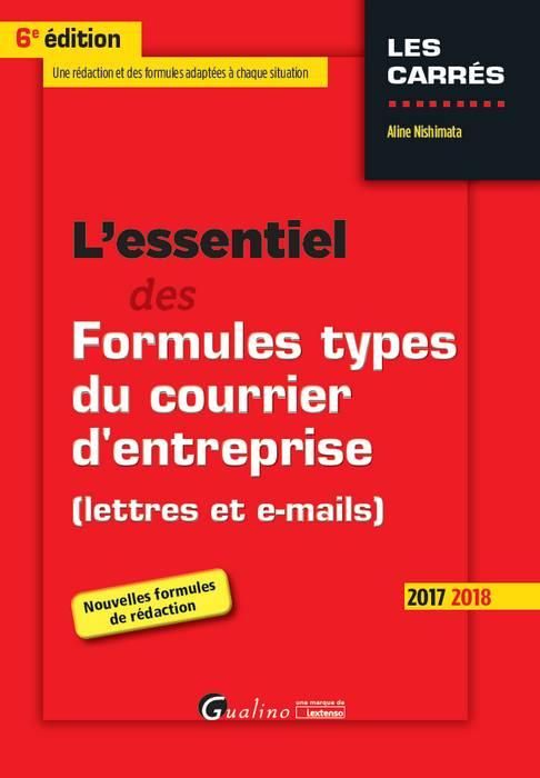 Emprunter L'essentiel des formules types du courrier d'entreprise 2017-2018 / Lettres et E-mails livre