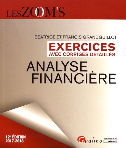 Emprunter Analyse financière exercices avec corrigés détaillés / 2017-2018 livre