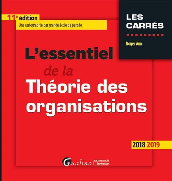 Emprunter L'essentiel de la théorie des organisations livre