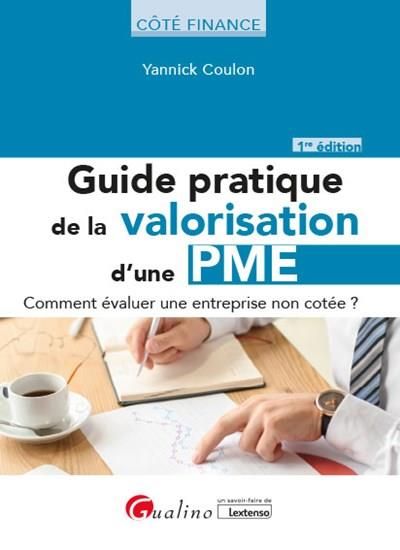 Emprunter Guide pratique de la valorisation d'une pme - comment évaluer une entreprise non cotée ? livre