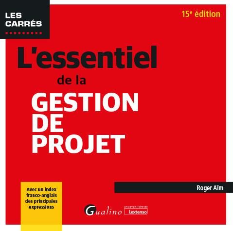 Emprunter L'essentiel de la gestion de projet livre