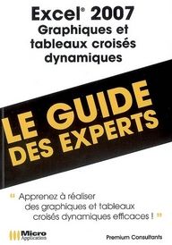 Emprunter Excel 2007. Graphiques et tableaux croisés dynamiques livre