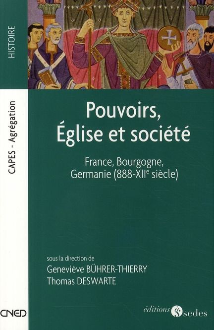 Emprunter Pouvoirs, Eglise et société. France, Bourgogne, Germanie (888-XIIe siècle) livre