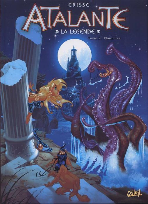 Emprunter Atalante La Légende Tome 2 : Nautiliaa livre