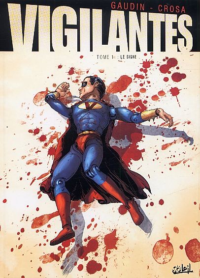 Emprunter Vigilantes Tome 1 : Le signe livre