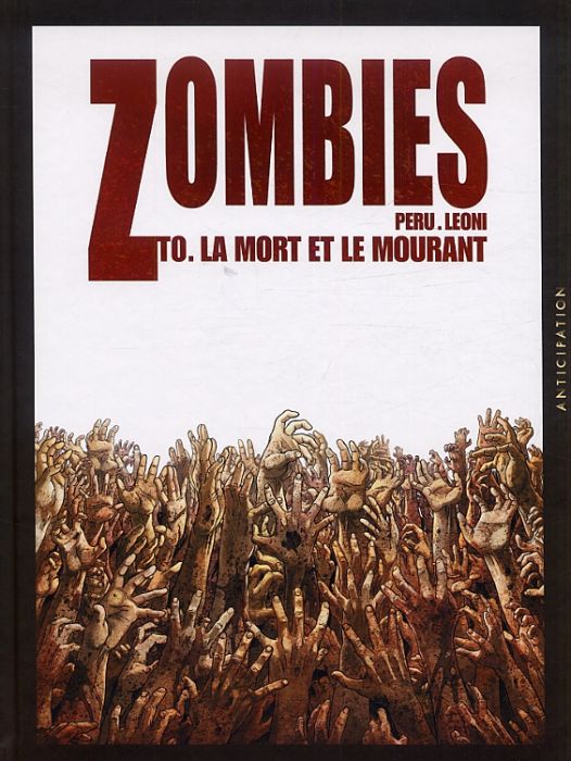 Emprunter Zombies Tome 0 : La mort et le mourant livre