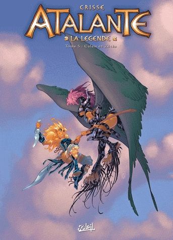 Emprunter Atalante - La Légende Tome 5 : Calaïs et Zétès livre