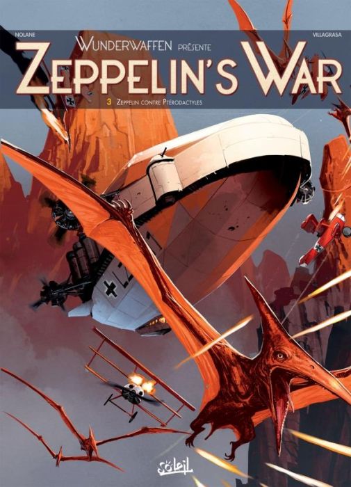 Emprunter Zeppelin's War Tome 3 : Zeppelin contre ptérodactyles livre