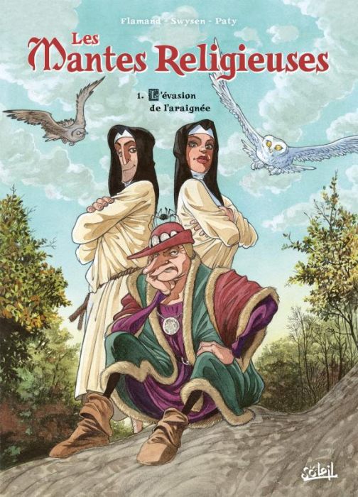 Emprunter Les Mantes religieuses Tome 1 : L'Évasion de l'araignée livre