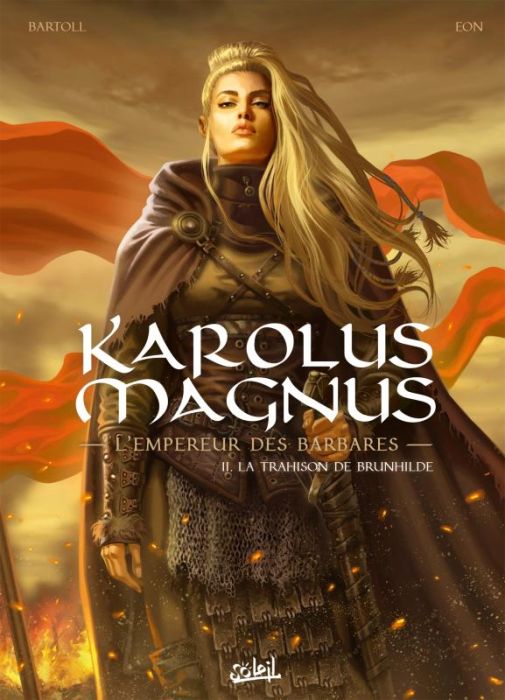 Emprunter Karolus Magnus, l'empereur des barbares Tome 2 : La trahison de Brunhilde livre