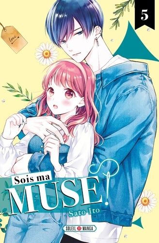 Emprunter Sois ma muse ! Tome 5 livre