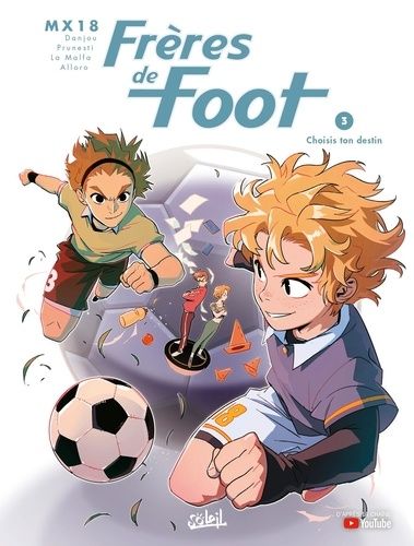 Emprunter Frères de foot Tome 3 : Choisis ton destin livre